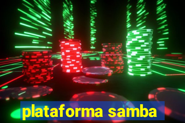 plataforma samba